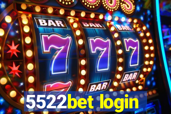 5522bet login